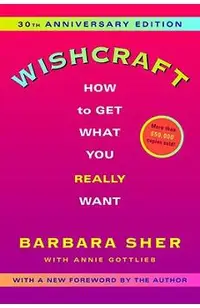 Wishcraft: How to Get What You Really Want