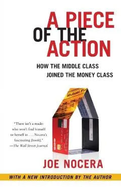 A Piece of the Action: When the Middle Class Joined the Money Class