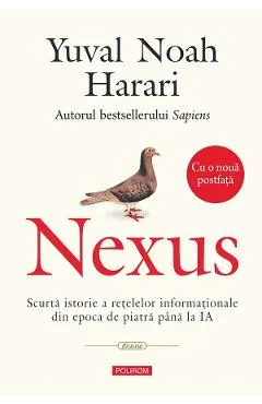 Nexus. Scurta istorie a retelelor informationale din epoca de piatra pana la IA