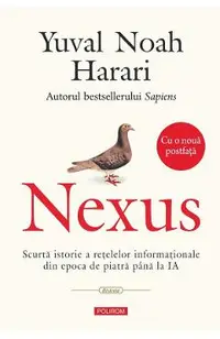 Nexus. Scurta istorie a retelelor informationale din epoca de piatra pana la IA