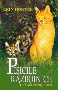 Pisicile Razboinice Vol.5: O cale primejdioasa