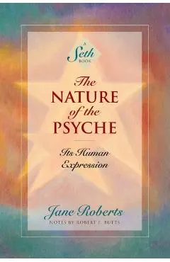 The Nature of the Psyche: Its Human Expression