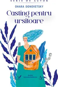 Casting pentru ursitoare - Paperback brosat - Ohara Donovetsky