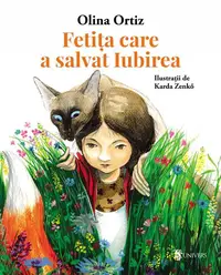 Fetița care a salvat Iubirea - Paperback brosat - Olina Ortiz