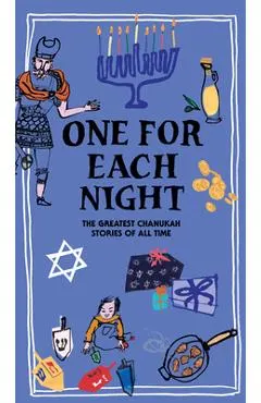 One for Each Night: The Greatest Chanukah Stories of All Time