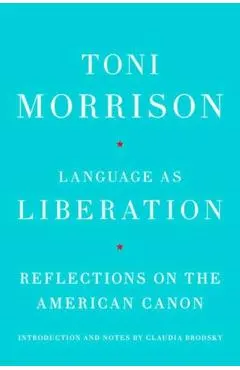 Language as Liberation: Reflections on the American Canon