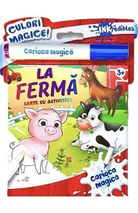 La ferma. Carioca magica. Carte cu activitati