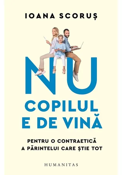 Nu copilul e de vina