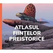 Atlasul fiintelor preistorice (editie cartonata)