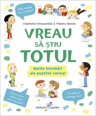 Vreau să știu totul - Paperback brosat - Charlotte Grossetête, Thierry Manes