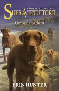 Umbrele pădurii. Supravieţuitorii (Vol. 9) - Paperback brosat - Erin Hunter