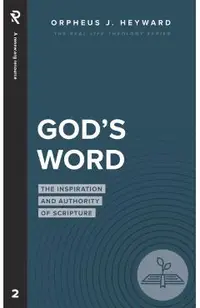 God's Word: The Inspiration and Authority of Scripture