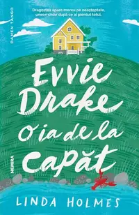 Evvie Drake o ia de la capăt - Paperback brosat - Linda Holmes