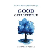 Good Catastrophe