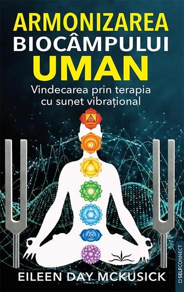 Armonizarea biocâmpului uman - Paperback brosat - Eileen Day McKusick