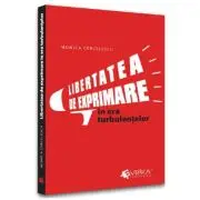 Libertatea de exprimare in era turbulentelor