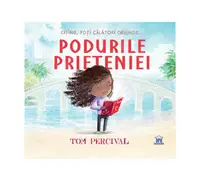 Podurile prieteniei - Hardcover - Tom Percival