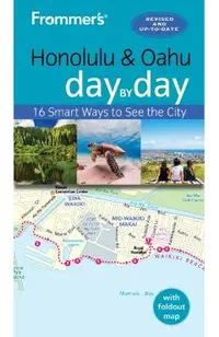 Frommer's Honolulu and Oahu Day by Day