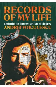 Records of my life. Amintiri in interviuri cu si despre Andrei Voiculescu