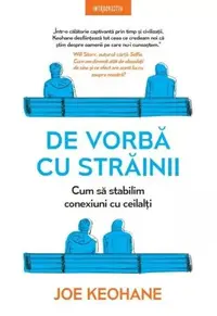 De vorbă cu străinii - Paperback brosat - Joe Keohane