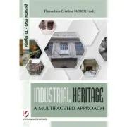 Industrial heritage. A multifaceted approach