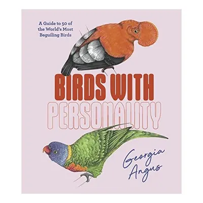 Birds with Personality