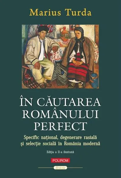 În căutarea românului perfect - Paperback brosat - Marius Turda