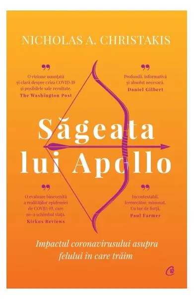 Săgeata lui Apollo - Hardcover - Nicholas A. Christakis