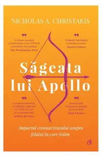 Săgeata lui Apollo - Hardcover - Nicholas A. Christakis