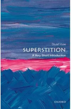 Superstition: A Very Short Introduction