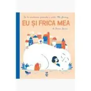 Eu si frica mea