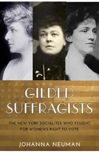 Gilded Suffragists