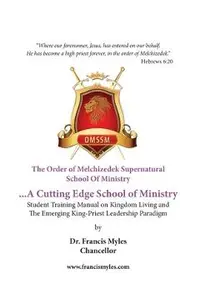 The Order of Melchizedek Supernatural School Of Ministry