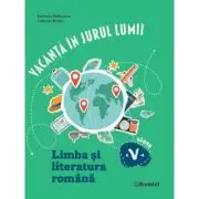 Vacanta in jurul lumii. Limba si literatura romana, clasa a 5-a. Editia 2026