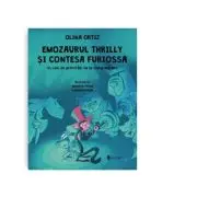 Emozaurul Thrilly si Contesa Furiossa