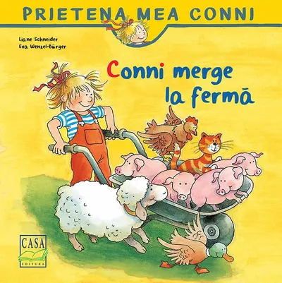 Conni merge la fermă - Paperback brosat - Liane Schneider, Eva Wenzel-Bürger