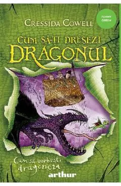 Cum sa vorbesti dragoneza. Seria Cum sa-ti dresezi dragonul Vol.3