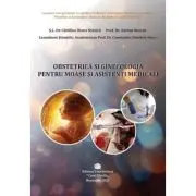 Obstetrica si ginecologia pentru moase si asistenti medicali