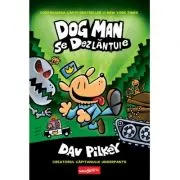 Dog Man 2. Dog Man se dezlantuie