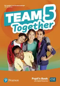 Team Together 5, Pupil's Book with Digital Resources (A2/B1) - Paperback - Kay Bentley, Kirstie Grainger, Viv Lambert