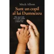Sunt un copil al lui Dumnezeu