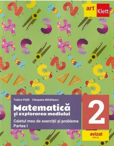 Matematică și explorarea mediului. Caietul meu de exerciții și probleme. Clasa a II-a. Partea I - Paperback - Tudora Piţilă, Cleopatra Mihăilescu