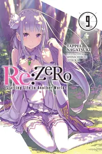 Re:ZERO - Starting Life in Another World (Light Novel) - Volume 9