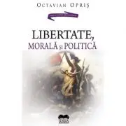 Libertate, morala si politica