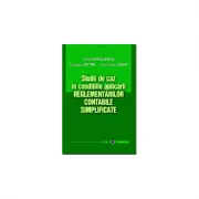 Studii de caz in conditiile aplicarii reglementarilor contabile simplificate