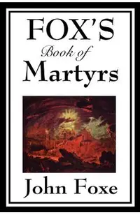 Fox's Book of Martyrs