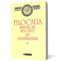 Filocalia sfintelor nevoinţe ale desăvîrşirii (9)