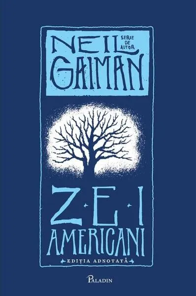 Zei americani. Ediția adnotată - Hardcover - Neil Gaiman