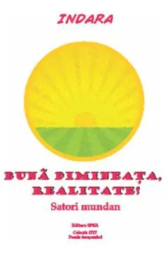 Buna dimineata, Realitate!