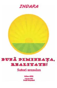 Buna dimineata, Realitate!